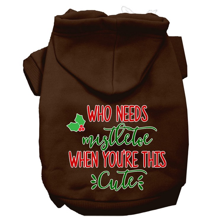 Who Needs Mistletoe Screen Print Dog Hoodie Brown XXXL